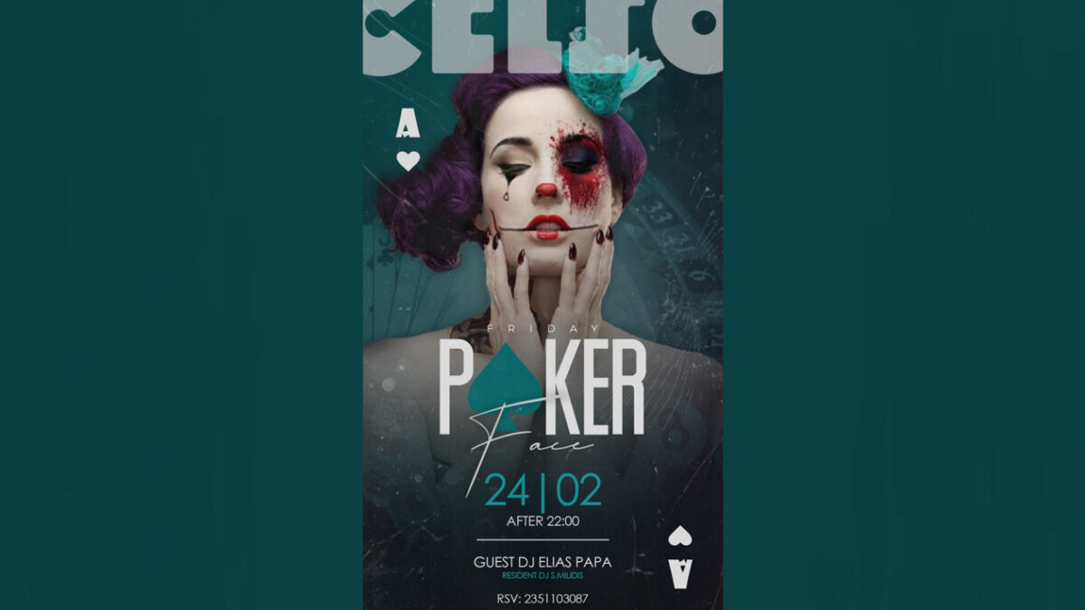 Celso bar: FRIDAY – POKER FACE AFTER 22:00